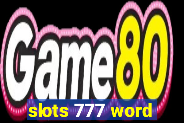 slots 777 word